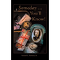 Someday ... You'Ll Know! - Hardcover