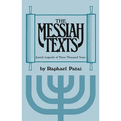 Messiah Texts: Jewish Legends of Three Thousand Years - Paperback