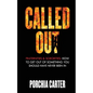 Called Out: Fraternities & Sororities: How To Get Out Of Something You Should Have Never Been In - Paperback