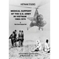 Medical Support of the U.S. Army in Vietnam, 1965-1970 - Paperback