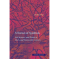 A Forest of Symbols: Art, Science, and Truth in the Long Nineteenth Century - Hardcover