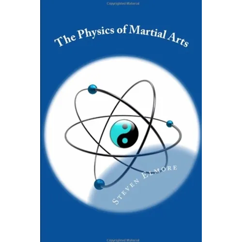 The Physics of Martial Arts - Paperback