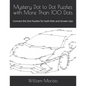 Mystery Dot to Dot Puzzles with More Than 100 Dots: Connect the Dot Puzzles for both Kids and Grown-Ups - Paperback