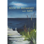 Book of Beginnings and Ends - Paperback
