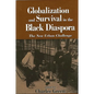 Globalization and Survival in the Black Diaspora: The New Urban Challenge - Paperback