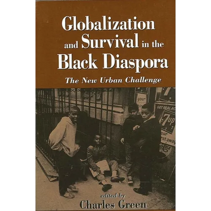 Globalization and Survival in the Black Diaspora: The New Urban Challenge - Paperback