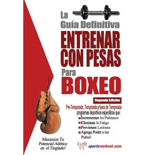La guia definitiva - Entrenar con pesas para boxeo - Paperback