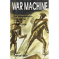 War Machine: The Rationalisation of Slaughter in the Modern Age - Paperback