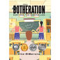 Botheration: Part One: The Missing Link - Hardcover