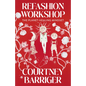Refashion Workshop: The Planet-Healing Mindset - Paperback