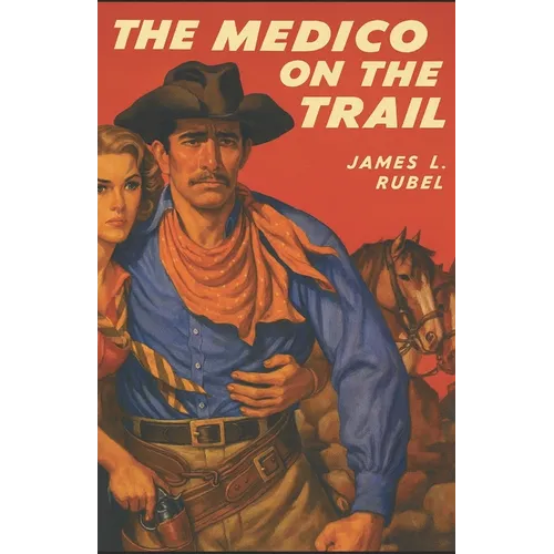 The Medico on the Trail - Paperback