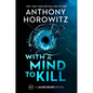 With a Mind to Kill: A James Bond Novel - Hardcover