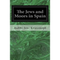The Jews and Moors in Spain - Paperback