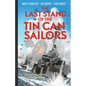 The Last Stand of Tin Can Sailors: The Extraordinary World War II Story of the U.S. Navy's Finest Hour - Hardcover