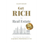 Get Rich in Real Estate: Your Step-by-Step Guide to Acquiring Properties in NYC - Paperback