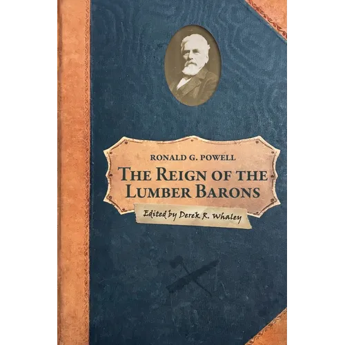 The Reign of the Lumber Barons: Part Two of the History of Rancho Soquel Augmentation - Paperback