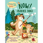 Chicken Soup for the Soul Babies: Now! (Barks Dog) - Board Book