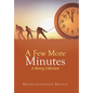 A Few More Minutes: A Poetry Collection - Hardcover