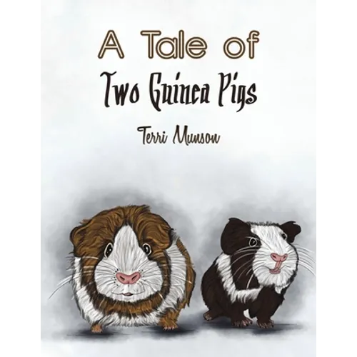 A Tale of Two Guinea Pigs - Paperback