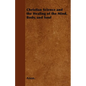 Christian Science and the Healing of the Mind, Body, and Soul - Paperback