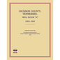 Dickson County, Tennessee, Will Book a: 1804-1856 - Paperback