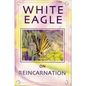White Eagle on Reincarnation - Paperback