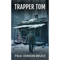 Trapper Tom - Hardcover