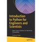 Introduction to Python for Engineers and Scientists: Open Source Solutions for Numerical Computation - Paperback