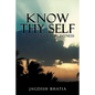 Know Thy Self: The Power of Forgiveness - Paperback