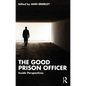 The Good Prison Officer: Inside Perspectives - Paperback