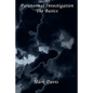 Paranormal Investigation - The Basic's - Paperback
