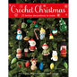 Crochet Christmas: 25 Festive Decorations to Make - Paperback