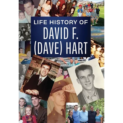 Life history of David F. (Dave) Hart - Hardcover