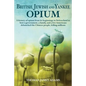 British, Jewish, and Yankee Opium: A History of Opium from its Beginnings in Switzerland to How a Government, a Family, and a Few Americans Debauched - Paperback