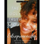 The Ugly Truth About Entrepreneurship: Keys To Managing Mental Wellness - Paperback