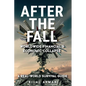 After the Fall - Worldwide Financial & Economic Collapse. A Real-World Survival Guide - Paperback