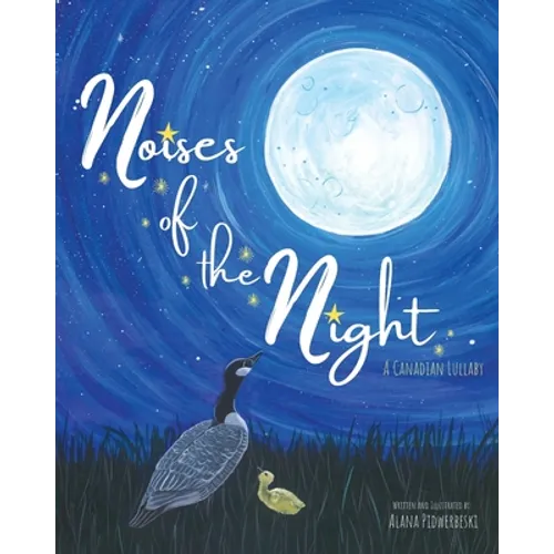 Noises of the Night: A Canadian Lullaby - Paperback