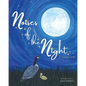Noises of the Night: A Canadian Lullaby - Paperback