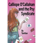 Calliope O'Callahan and the Psy Syndicate - Paperback