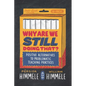 Why Are We Still Doing That?: Positive Alternatives to Problematic Teaching Practices - Paperback