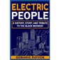 Electric People: A History and Tribute To The Black Midwest - Paperback