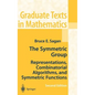 The Symmetric Group: Representations, Combinatorial Algorithms, and Symmetric Functions - Hardcover