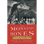 The Monster's Bones: The Discovery of T. Rex and How It Shook Our World - Paperback