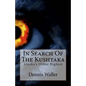 In Search Of The Kushtaka: Alaska's Other Bigfoot The Land-Otter Man of the Tlingit Indians - Paperback