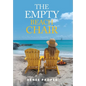 The Empty Beach Chair - Hardcover