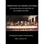 Rudolf Steiner on Leonardo's Last Supper: The Connection of Jesus, the Cosmic Christ, and the 12 Disciples, to the Zodiac - Hardcover