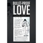 Bullet-Proof Love - Paperback
