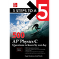 5 Steps to a 5: 500 AP Physics C Questions to Know by Test Day, Second Edition - Paperback