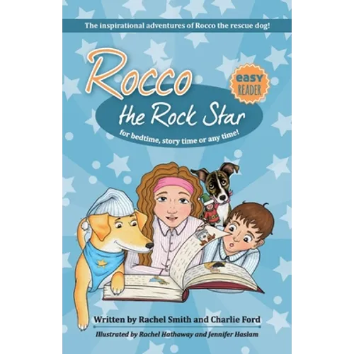 The Inspirational Adventures of Rocco the Rescue Dog: Short Story Collection for Early Readers - Ages 5 - 8 - Paperback