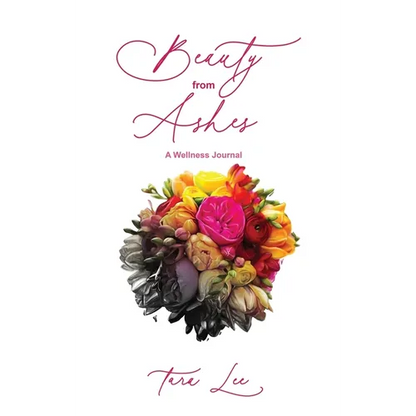Beauty from Ashes - Hardcover